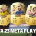 FIFA 23 These Meta Players Will Dominate Ultimate Team