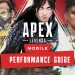 Apex Legends Mobile | Best settings for Max Performance/FPS