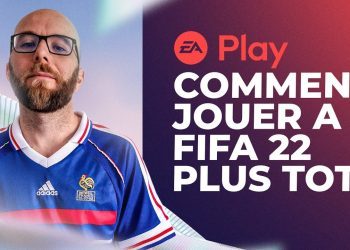 Comment jouer a FIFA 22 en avance !
