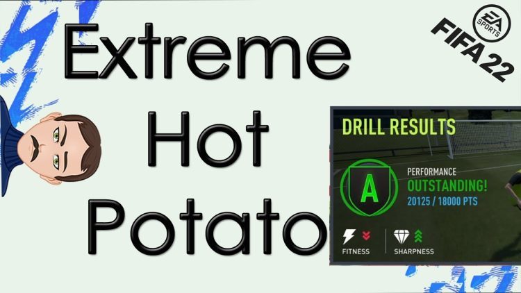 EXTREME HOT POTATO - FIFA 22 How to Get an "A" Rating in Training