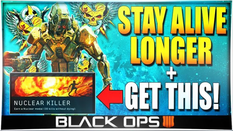 HOW TO STAY ALIVE & GET A NUCLEAR IN BO4! (TIPS YOU NEED TO KNOW!)