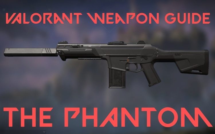 Patch Notes – Valorant weapon guide: Phantom