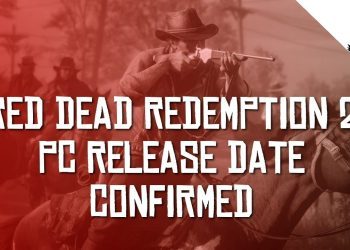 Red Dead Redemption 2 PC Release Date Confirmed!