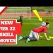 This is the new FIFA 22 skill moves and must know