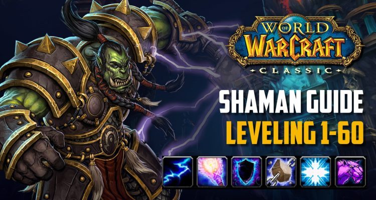WoW Classic The 1-60 level guide for elemental shamans in patch 1.13