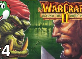 Let's Play Warcraft 2 Beyond the Dark Portal - Part 4
