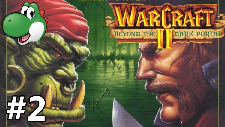 Let's Play Warcraft 2 Beyond the Dark Portal - Part 2