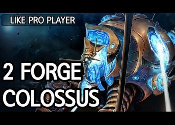 2 Forge Colossus in PvT :: Like pro player l StarCraft 2: Legacy of the Void l Crank