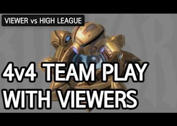 4v4 Team play with viewers l StarCraft 2: Legacy of the Void l Crank