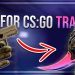 5 CS:GO TRADING TIPS TO MAKE YOU A BETTER TRADER :O | New and Experienced!