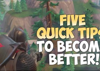 5 QUICK TIPS TO MAKE YOU A BETTER PLAYER (Fortnite Battle Royale)