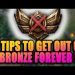 5 TIPS IF YOU ARE STUCK IN BRONZE 5 !