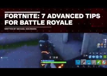 7 Advanced Fortnite Tips for Battle Royale