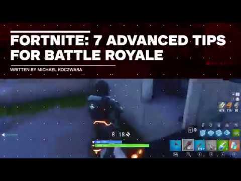 7 Advanced Fortnite Tips for Battle Royale