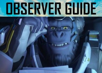 Beginner Guide To Observing In Overwatch
