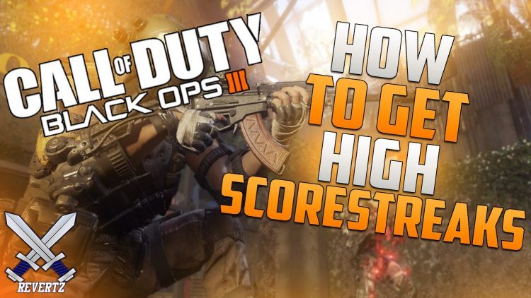 Call Of Duty Black Ops 3 Multiplayer – HOW TO GET HIGH SCORESTREAKS FAST  (BLACK OPS 3 STRONGHOLD)