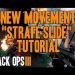 Call Of Duty Black Ops 3 NEW MOVEMENT "STRAFE SLIDE" TUTORIAL