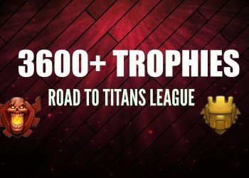 Clash of Clans | Road to TITAN League #6 (Closing in on Champ)