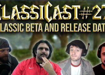 ClassiCast #27 | SECRET Media Summit, Classic Beta and Release Date Announced! - WoW Classic Podcast