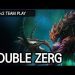 Double Zerg in 2v2 teamplay l StarCraft 2: Legacy of the Void l Crank