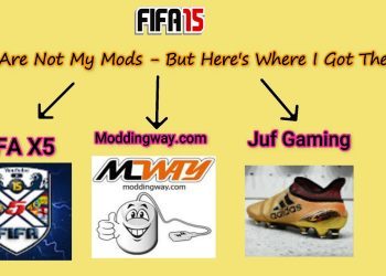 FIFA 15 - Modded Edition - These Are Not My Mods - But Here's Where I Got Them ???