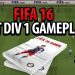 FIFA 16 FUT DIVISION 1 GAMEPLAY #3