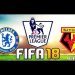 FIFA 18 Chelsea vs Watford Gameplay HD | Premier League Match |