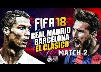 FIFA 18 Gameplay Real Madrid vs Barcelona El clasico 2nd Leg Match-2 FULL HD 60fps