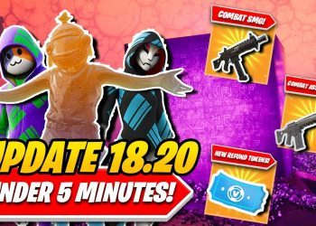Fortnite Update 18.20: EVERYTHING You NEED TO KNOW In UNDER 5 MINUTES! New WEAPONS & REFUND TOKENS!