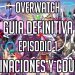 Guia Overwatch Episodio 1 Combinaciones y Counters