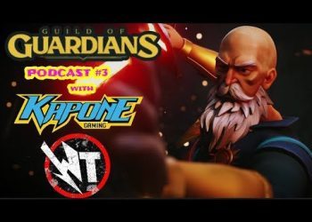 Guild Of Guardians Podcast With Kapone and WT #3