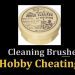 Hobby Cheating 241 - Keeping Brushes Fresh & Clean