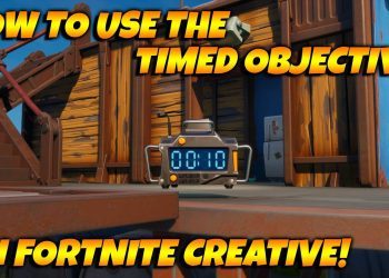 How To Use The Timed Objective In Fortnite Creative! Fortnite Creative Device Tutorials!