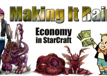 How to Balance a Strong Economy with Not Dying in SC2!