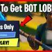 How to GET BOT LOBBIES in Fortnite! (Xbox, PS4, Switch, PC & Mobile) | Chapter 2 Season 2