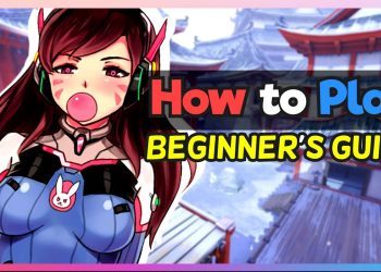 How to Play: Overwatch | Beginner's Guide - Tips and Tricks