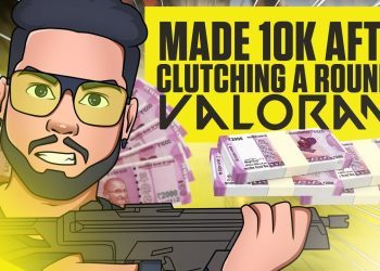 How to clutch and make 10K INR in Valorant?