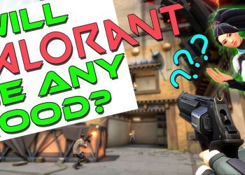 Is Valorant Hype Worthy? Can It Beat CSGO & Overwatch As An Esport?