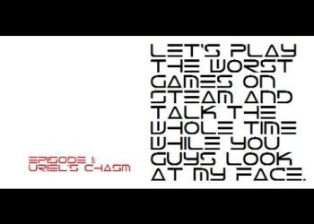 Let's play the worst games on Steam - #1: Uriel's Chasm