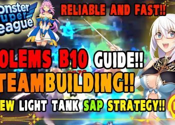 Monster Super League GUIDE!! GOLEMS B10 TEAMBUILDING!! LIGHT TANK + SAPPER STRATEGY!! RELIABLE+FAST!