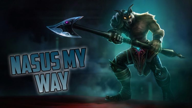 NASUS MY WAY | League Of Legends Gameplay