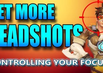 Overwatch - Get More Headshots - Controlling Your Focus