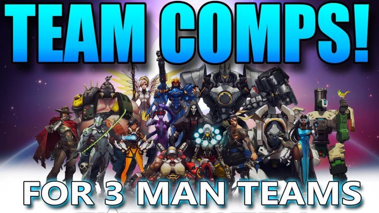 Overwatch - Team Compositions - For 3 Man Teams
