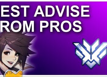 [Overwatch] - The Best Advice PRO Players In Overwatch has given!