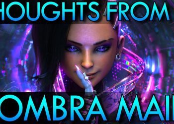 Overwatch - Thoughts From A Sombra Main