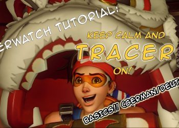 Overwatch Tracer Einsteiger Guide: Tipps und Tricks (Deutsch/German)