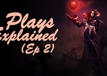 Plays Explained #2 - A guide to understand League of Legends Strategy (Micro and Macro)