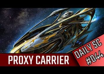 Proxy carrier l Daily SC #044 l StarCraft 2: Legacy of the Void Ladder l Crank