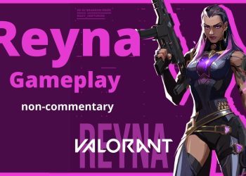 REYNA GAMEPLAY VALORANT