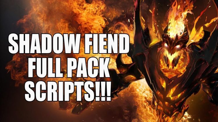 SHADOW FIEND - FULL PACK OF SCRIPTS!!! DOTA 2